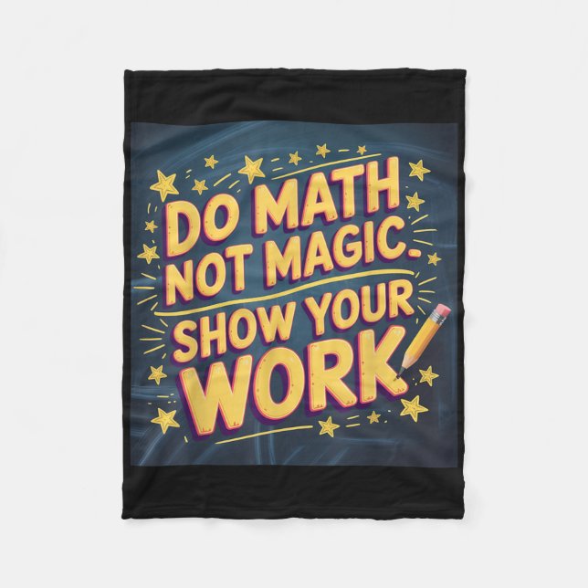 Funny Do Math Not Magic Teacher Back To School Mat Fleece Blanket (Front)