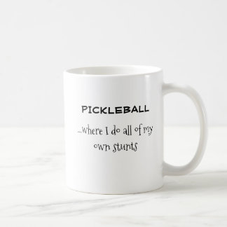 Funny “Do My Own Stunts” Pickleball Mug