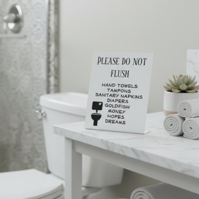 Funny Do Not Flush Business Bathroom  Pedestal Sign (Creator Uploaded)