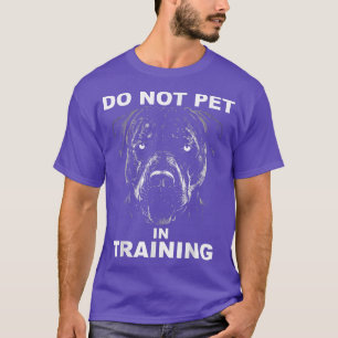 Funny Do not pet Pit Bull Dog Training T-Shirt
