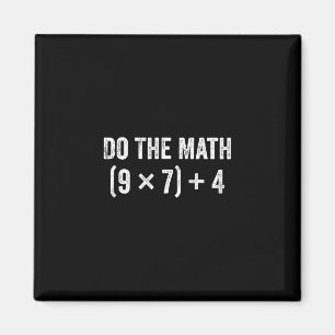 Funny Do The Math 67 Meme  Magnet