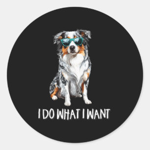 Funny Do What I Want Blue Merle Australian Shepher Classic Round Sticker