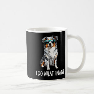 Funny Do What I Want Blue Merle Australian Shepher Coffee Mug