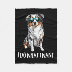 Funny Do What I Want Blue Merle Australian Shepher Fleece Blanket