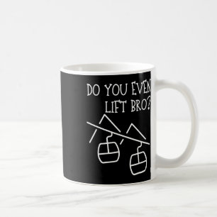 Funny Do You Even Lift Coffee Mug