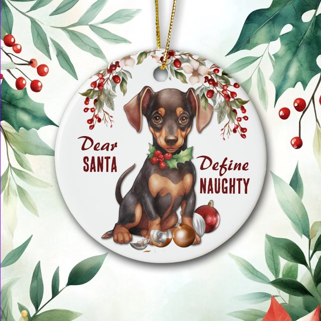 Funny Doberman Pinscher Pup Define Naughty Holiday Ceramic Tree Decoration (Creator Uploaded)