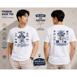 Funny Doctor Design - I’m A Doctor T-Shirt