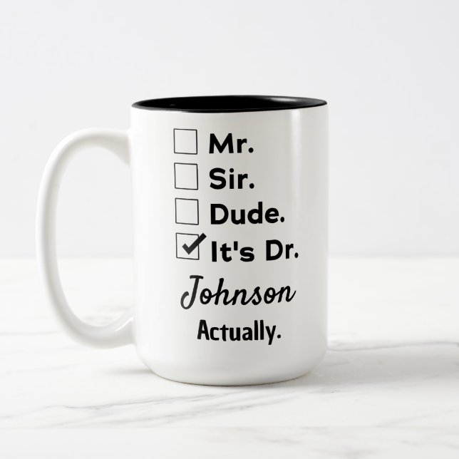 Funny Doctor Gift – It's Dr Actually Custom Name Two-Tone Coffee Mug (Left)