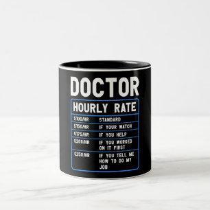 Funny Doctor Hourly Rate Two-Tone Coffee Mug