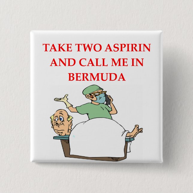 funny doctor joke 15 cm square badge (Front)