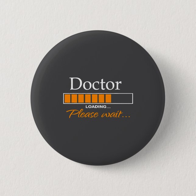 Funny Doctor Loading Medical Doctor Outfit New  6 Cm Round Badge (Front)