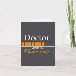 Funny Doctor Loading Medical Doctor Outfit New  Card