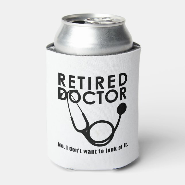 Funny Doctor Retirement Medical Theme Can Cooler (Can Front)