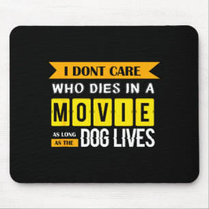 Funny Dog &amp; Puppy Lover Shirts I Don't Care Wh Mouse Mat