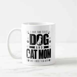 Funny Dog and Cat Mum Coffee Mug Pet Lover Gift