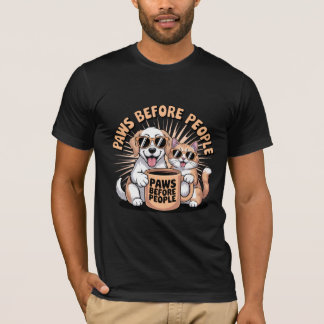 Funny Dog and Cat “Paws Before People” T-Shirt