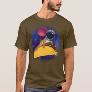 Funny Dog Astronaut In Space Riding Taco T-Shirt