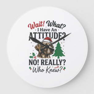 Funny Dog Attitude Christmas Vector Design_1 Large Clock