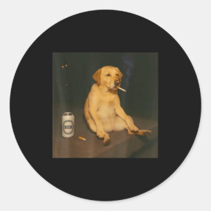 Funny Dog Beer Smoking Meme Sarcastic Dog Lover Classic Round Sticker