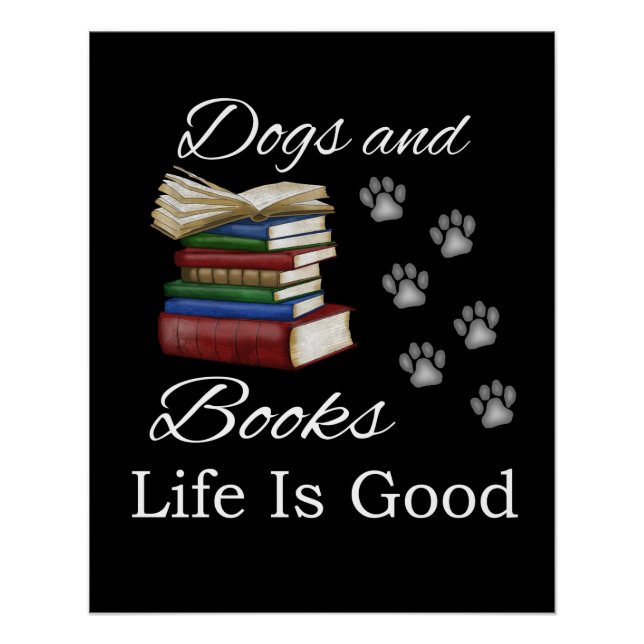 Funny Dog Book Life Is Good Pet Lover Book Reader Poster (Front)