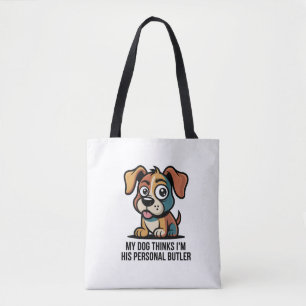 Funny Dog Butler Cartoon Quote Tote Bag