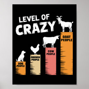 Funny Dog, Chicken, Cow And Goat Level Of Crazy Wo Poster