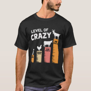 Funny Dog Chicken Cow And Goat level of crazy Wome T-Shirt