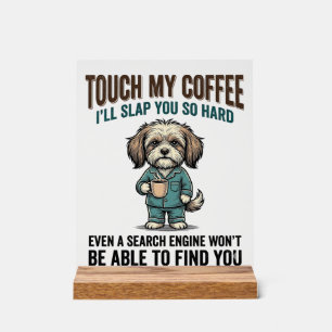 Funny Dog Coffee Warning Vintage Engraving Design_ Acrylic Sign