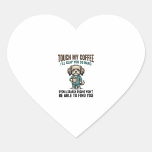 Funny Dog Coffee Warning Vintage Engraving Design_ Heart Sticker