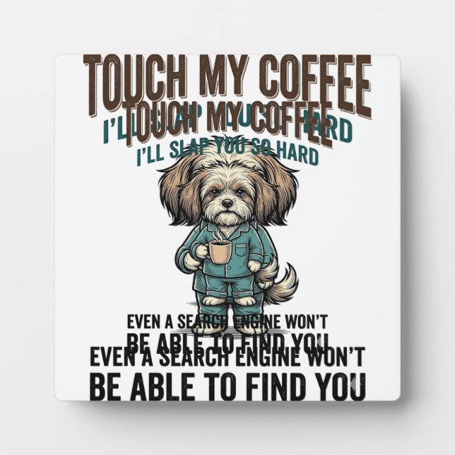 Funny Dog Coffee Warning Vintage Engraving Design_ Plaque (Front)