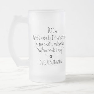 Funny Dog Dad Frosted Glass Beer Mug