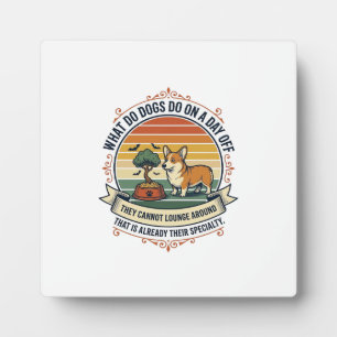 Funny Dog Day Off Vintage Engraving Quote Shirt_1 Plaque