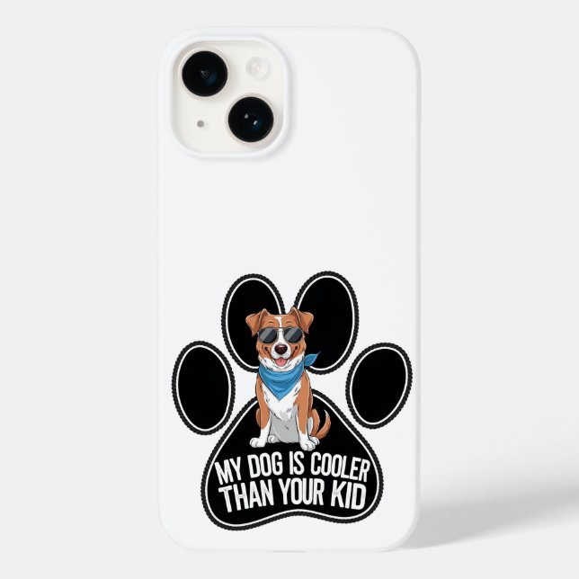 Funny Dog Design: 'My Dog is Cooler Than Your Kid Case-Mate iPhone Case (Back)