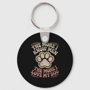 Funny Dog Dog Quote Key Ring