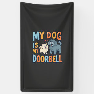 Funny Dog Doorbell Pet Lover Banner