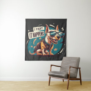 Funny Dog Fart It Happens Tapestry