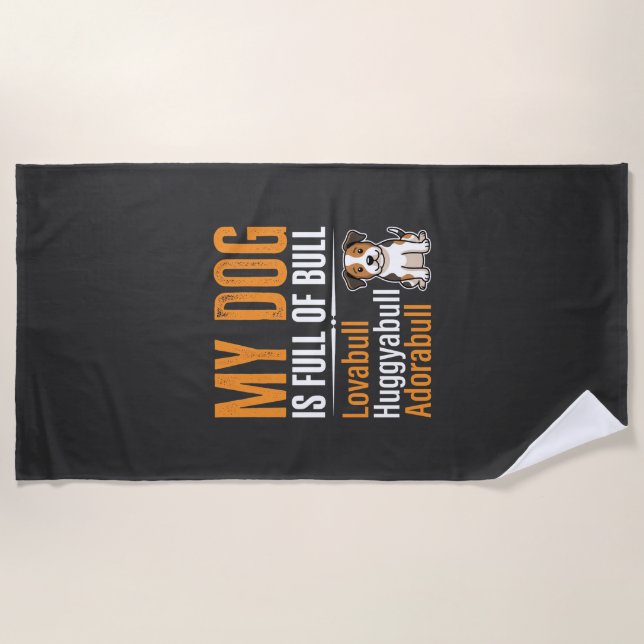 Funny Dog Full Of Bull Design Beach Towel (Front)