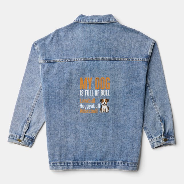 Funny Dog Full Of Bull Design Denim Jacket (Back)