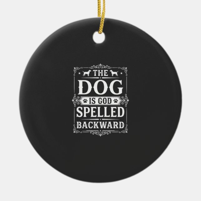 Funny Dog God Spelled Backward Ceramic Tree Decoration (Front)