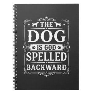 Funny Dog God Spelled Backward Notebook