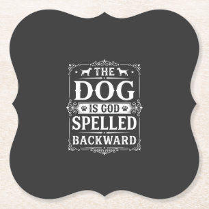 Funny Dog God Spelled Backward Paper Coaster