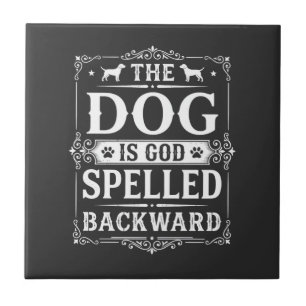 Funny Dog God Spelled Backward Tile