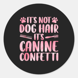 Funny Dog Groomer Art For Men Women Dog Grooming P Classic Round Sticker