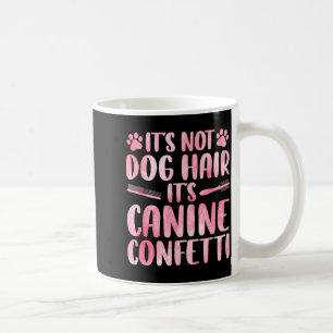 Funny Dog Groomer Art For Men Women Dog Grooming P Coffee Mug
