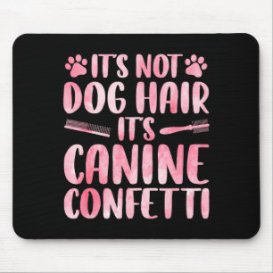 Funny Dog Groomer Art For Men Women Dog Grooming P Mouse Mat