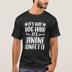 Funny Dog Groomer Art For Men Women Dog Grooming P T-Shirt
