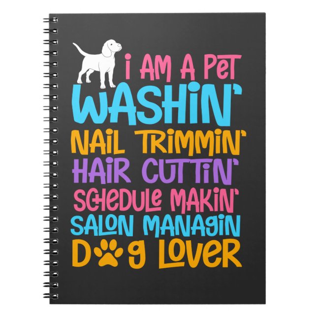 Funny Dog Groomer Quote Pet Witty Puppy Grooming Notebook (Front)