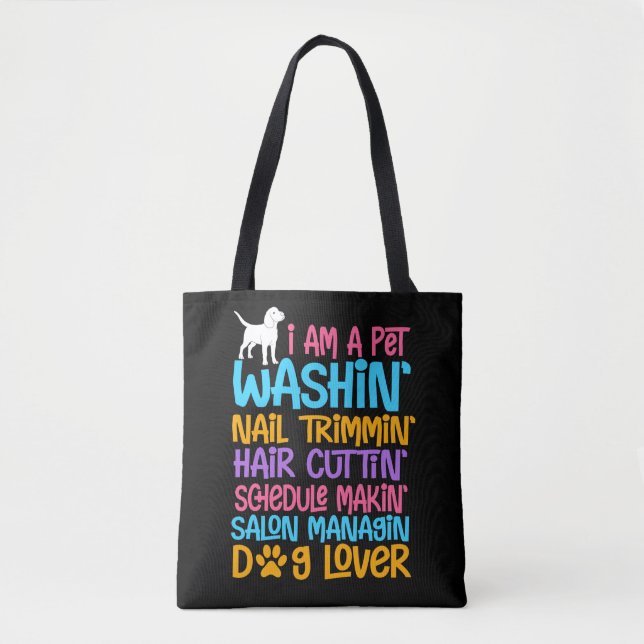 Funny Dog Groomer Quote Pet Witty Puppy Grooming Tote Bag (Front)