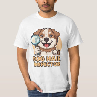 Funny Dog Hair Inspector Design T-Shirt