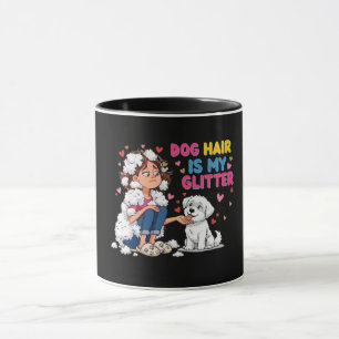 Funny Dog Hair Is My Glitter Kawaii Girl Mug